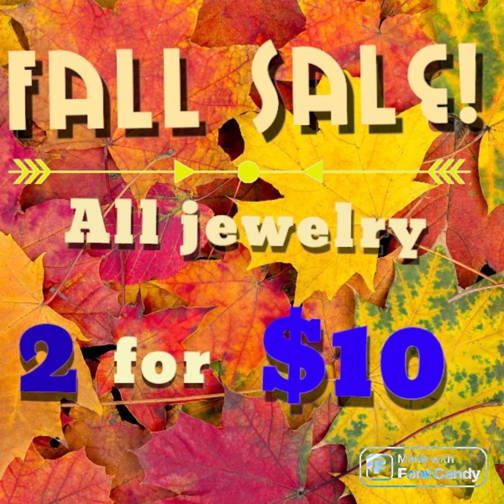 Fall Sale! All Jewelry 2 for $10!